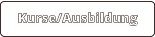 Kurse/Ausbildung